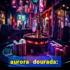 aurora dourada: retorno pdf